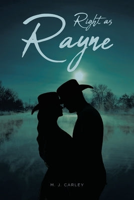 Right as Rayne by Carley, M. J.