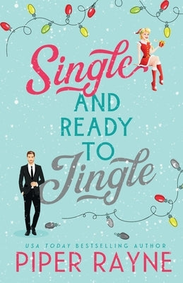 Single & Ready To Jingle (Large Print) by Rayne, Piper