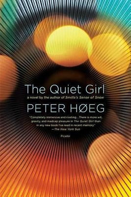 The Quiet Girl by H&#195;&#184;eg, Peter