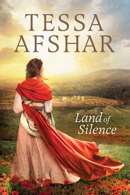 Land of Silence by Afshar, Tessa