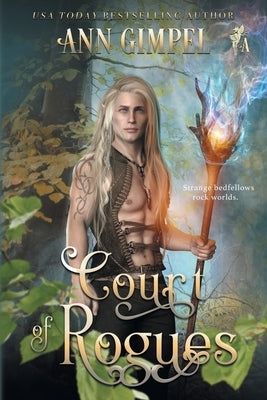 Court of Rogues: An Urban Fantasy by Gimpel, Ann