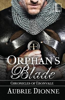 Orphan's Blade by Dionne, Aubrie