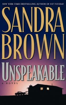 Unspeakable by Brown, Sandra