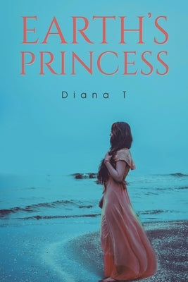 Earth's Princess by T, Diana