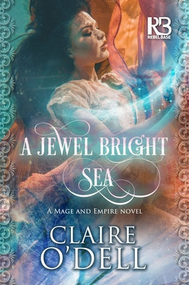 A Jewel Bright Sea by O'Dell, Claire