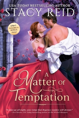 A Matter of Temptation by Reid, Stacy