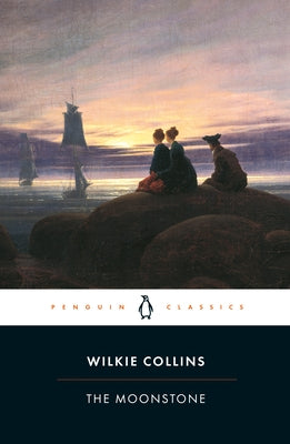 The Moonstone by Collins, Wilkie