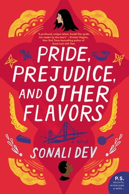 Pride, Prejudice, and Other Flavors by Dev, Sonali