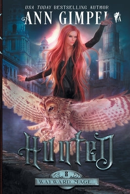 Hunted: An Urban Fantasy by Gimpel, Ann