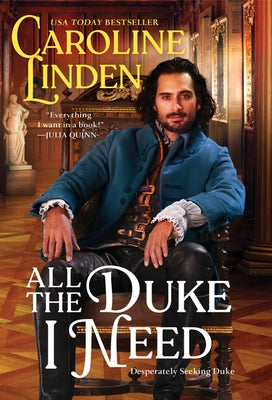 All the Duke I Need: Desperately Seeking Duke by Linden, Caroline