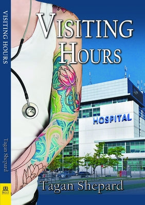 Visiting Hours by Shepard, Tagan