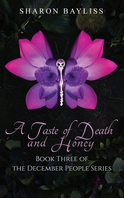 A Taste of Death and Honey by Bayliss, Sharon