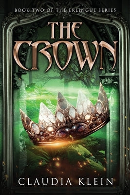 The Crown by Klein, Claudia