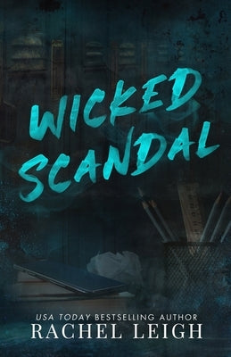 Wicked Scandal Alternate Cover by Leigh, Rachel