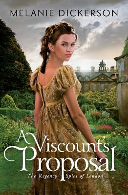 A Viscount's Proposal by Dickerson, Melanie