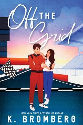 Off the Grid by Bromberg, K.