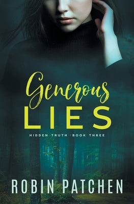 Generous Lies by Patchen, Robin