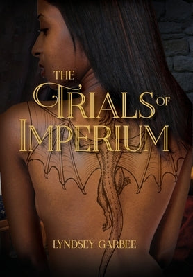 The Trials of Imperium by Garbee, Lyndsey