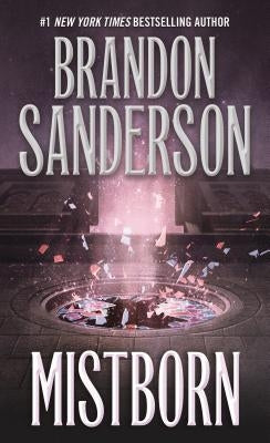 Mistborn: The Final Empire by Sanderson, Brandon