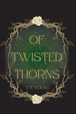 Of Twisted Thorns by Young, C.