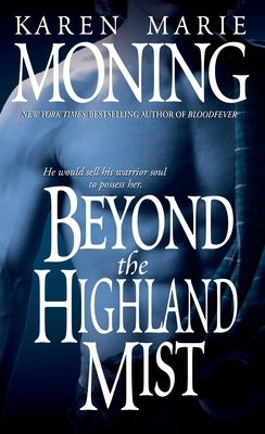 Beyond the Highland Mist by Moning, Karen Marie