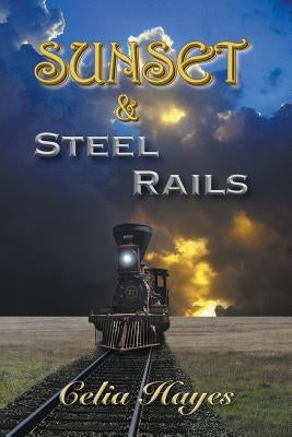 Sunset and Steel Rails by Hayes, Celia