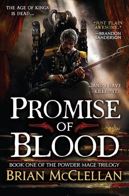 Promise of Blood by McClellan, Brian