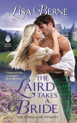 The Laird Takes a Bride: The Penhallow Dynasty by Berne, Lisa