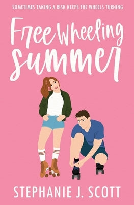 Free Wheeling Summer by Scott, Stephanie J.