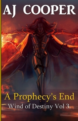 A Prophecy's End by Cooper, Aj