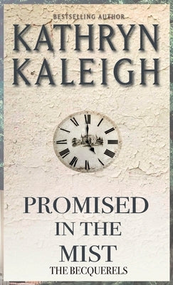 Promised in the Mist by Kaleigh, Kathryn