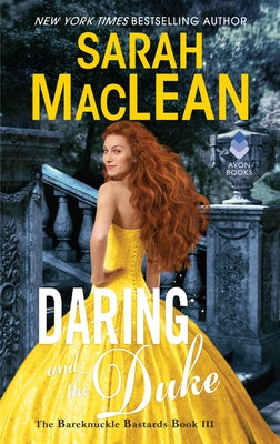 Daring and the Duke: The Bareknuckle Bastards Book III by MacLean, Sarah