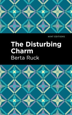 The Disturbing Charm by Ruck, Betra