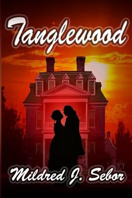 Tanglewood by Sebor, Mildred J.