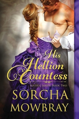 His Hellion Countess by Mowbray, Sorcha