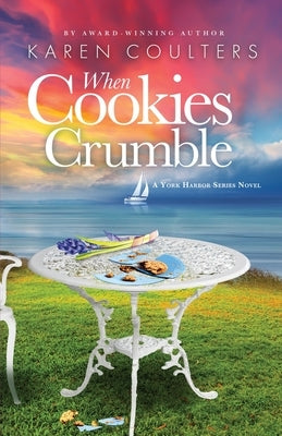 When Cookies Crumble by Coulters, Karen