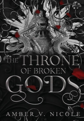 The Throne of Broken Gods by Nicole, Amber V.