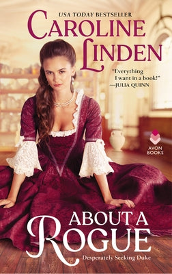 About a Rogue: Desperately Seeking Duke by Linden, Caroline