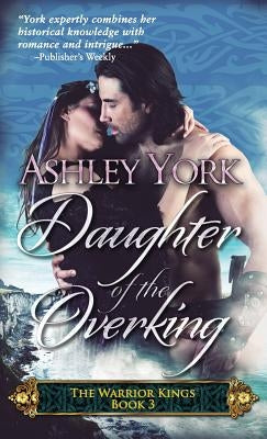 Daughter of the Overking by York, Ashley