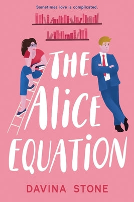 The Alice Equation by Stone, Davina