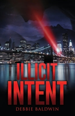 Illicit Intent by Baldwin, Debbie