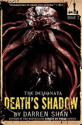 The Demonata #7: Death's Shadow by Shan, Darren