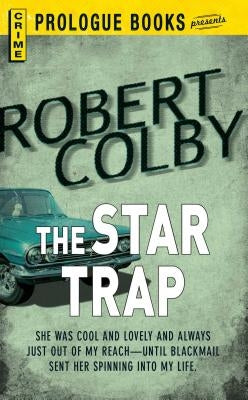 The Star Trap by Colby, Robert