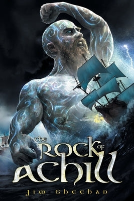 The Rock of Achill by Sheehan, Jim