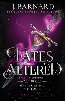 Fates Altered: Special Edition by Barnard, J.