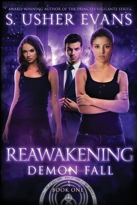 Reawakening: A Demon Spring Novel by Evans, S. Usher