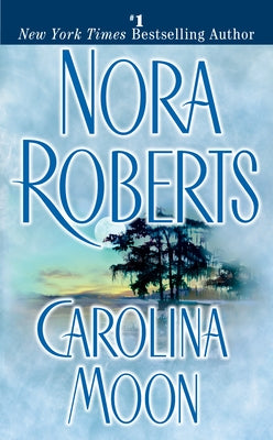 Carolina Moon by Roberts, Nora