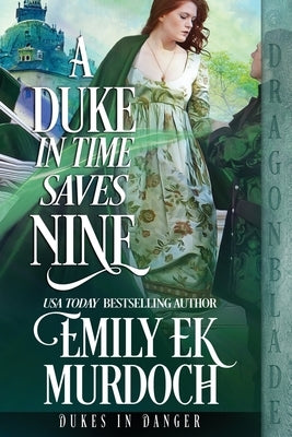 A Duke in Time Saves Nine by Murdoch, Emily Ek