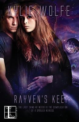 Rayven's Keep by Wolfe, Kylie