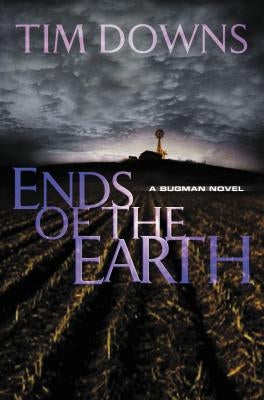 Ends of the Earth by Downs, Tim